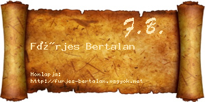 Fürjes Bertalan névjegykártya
